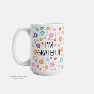 15oz intentional mug I'M GRATEFUL with fill-in phrase Today I'm grateful for...