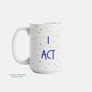 15oz intentional mug I ACT with fill-in phrase Today I decide...