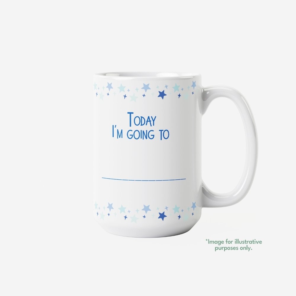 15oz intentional mug I ACT with fill-in phrase Today I'm going to...