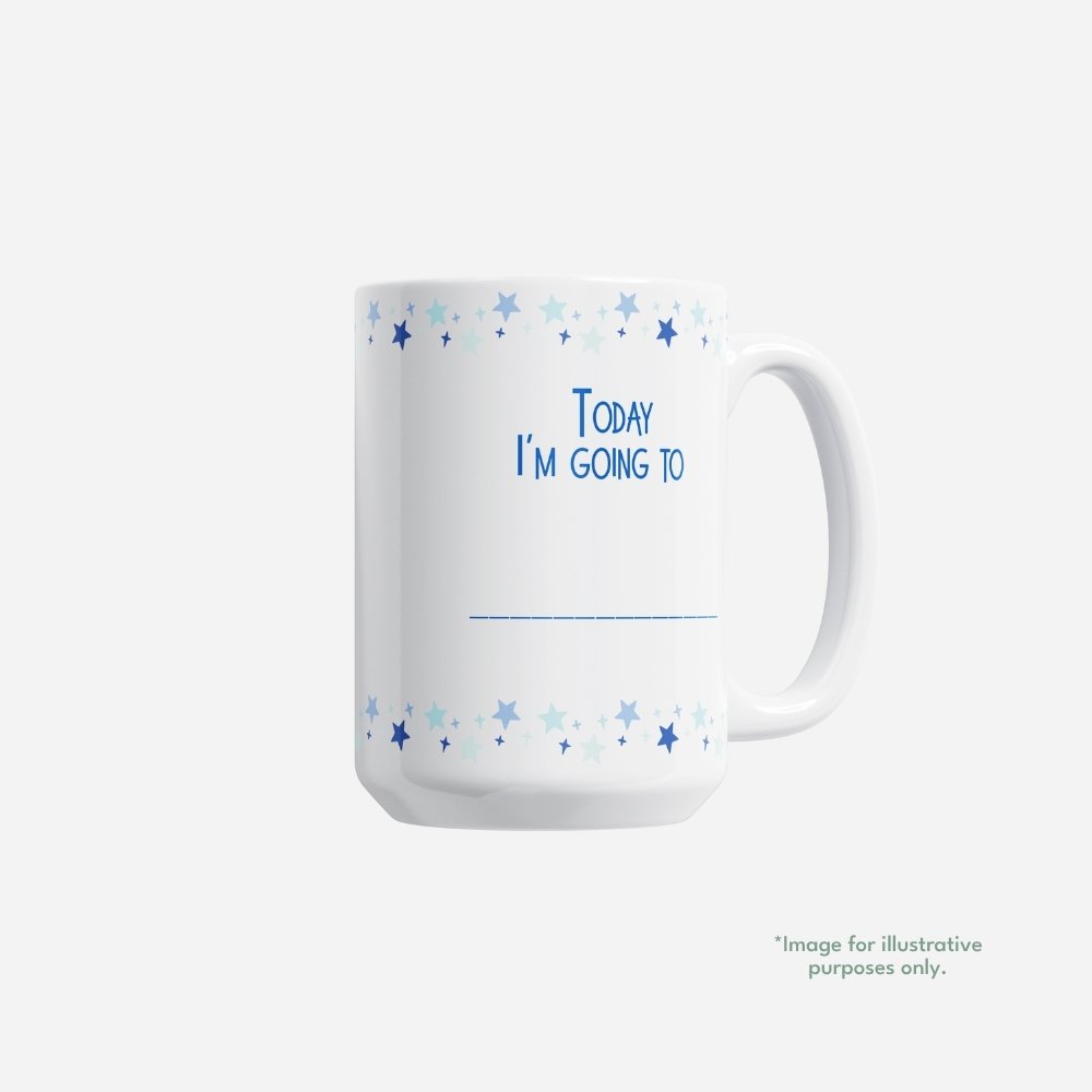 15oz intentional mug I ACT with fill-in phrase Today I'm going to...