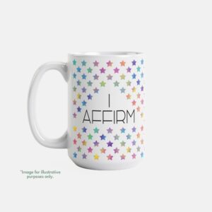 15oz intentional mug I AFFIRM with fill-in phrase Today I feel...
