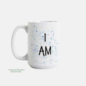 15oz intentional mug I AM with fill-in phrase What makes me amazing is...